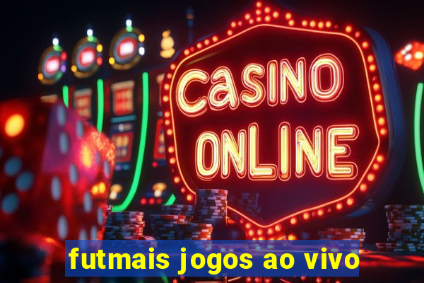 futmais jogos ao vivo